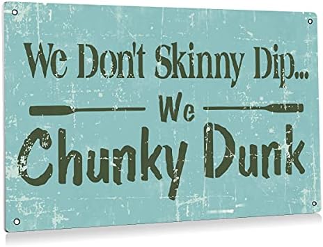BEASTZHENG We Don't Skinny Dip We Chunky Dunk Funny Pool Signs Wall Decor by BEASTZHENG