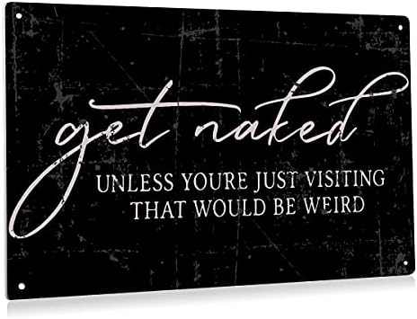 BEASTZHENG Funny Get Naked Sign Bathroom Metal Tin Sign Wall Decor - Vintage Bathroom Quote Sign for Toilet Restroom Home Decor Gifts by BEASTZHENG