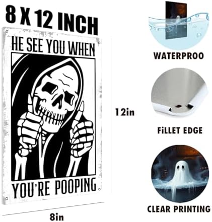 BEASTZHENG Funny Gothic Bathroom Home Decor Metal Tin Sign: Funny "He Sees You When You Are Pooping?" Bathroom Wall Art Decor for Bathroom Skull Lovers 8 X 12 Inches - Image 3