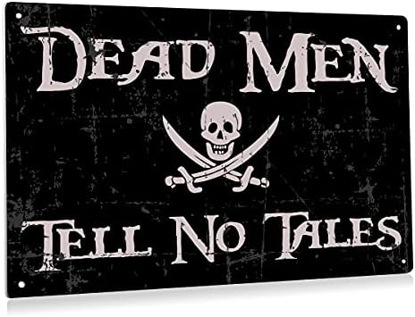 BEASTZHENG Funny Dead Men Tell No Tales Metal Tin Sign Pirate Wall Decor by BEASTZHENG