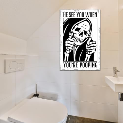 BEASTZHENG Funny Gothic Bathroom Home Decor Metal Tin Sign: Funny "He Sees You When You Are Pooping?" Bathroom Wall Art Decor for Bathroom Skull Lovers 8 X 12 Inches - Image 4