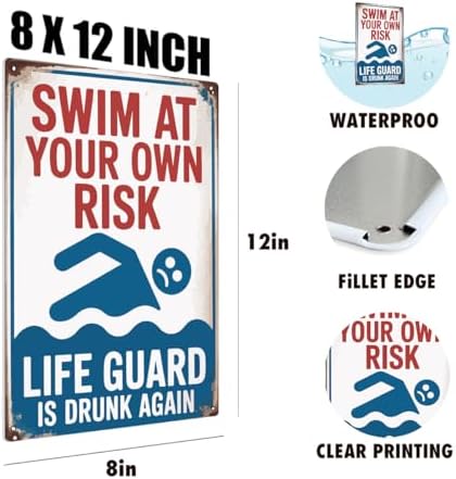 BEASTZHENG Pool Metal Tin Sign Decorations Outdoor Decor Swim At Your Own Risk Pool Sign Pool Deck Accessories Gifts Funny Warning Safety Tin Plaques For Swimming Pools Beach Water Park Decor 8x12 Inches - Image 3
