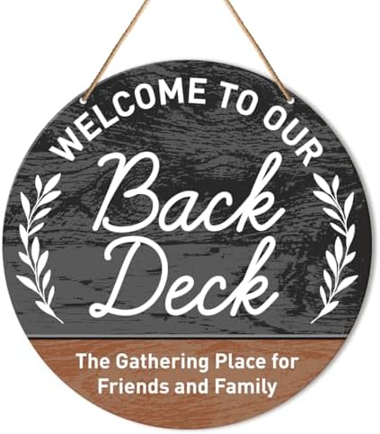 Deck Sign Decor, Round Hanging Farmhouse Wall Decorations for Outdoor Living - Wood Sign for Patio, Porch, Backyard - Housewarming Gift for New Home - Welcome to Our Back Deck by Muktoujaumai