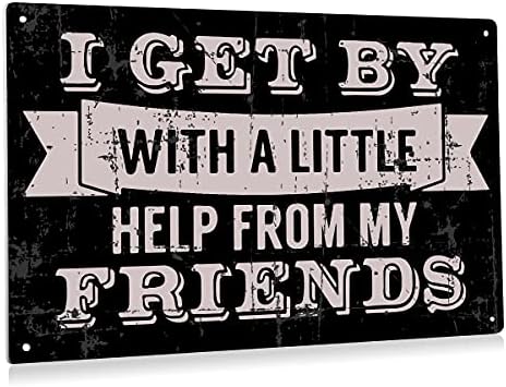 BEASTZHENG I Get by with A Little Help from My Friends Metal Tin Sign Vintage Wall Decor Retro Black and Pink Sign for Home Living Room Decor Gifts 8x12 Inches by BEASTZHENG