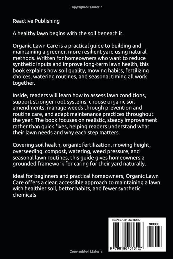 Organic Lawn Care: Natural Soil Health, Weed Management, Fertilizing, Mowing, and Seasonal Yard Practices - Image 2